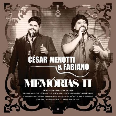 Memórias II (Ao Vivo) - Deluxe 专辑 Marcelinho de Lima/César Menotti & Fabiano