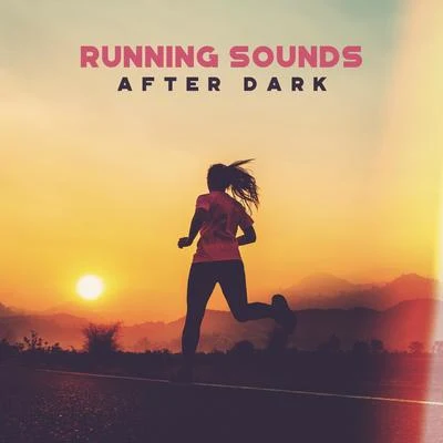 Running Sounds After Dark 專輯 Running Hits/Top 40