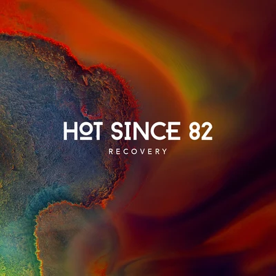 Recovery 專輯 Hot Since 82