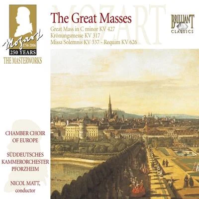 Mozart: The Great Masses 專輯 Chamber Choir of Europe/Süddeutsches Kammerorchester/Nicol Matt