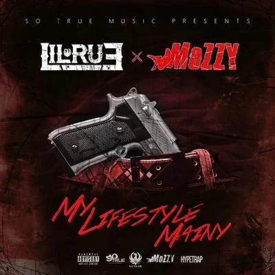 My Lifestyle Mainy (feat. Mozzy) - Single 專輯 Lil Rue/Dubb 20/Boo Banga