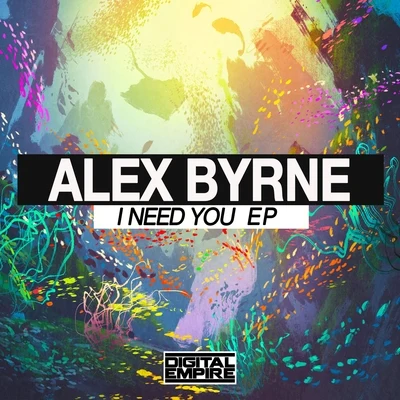 I Need You EP 專輯 Alex Byrne