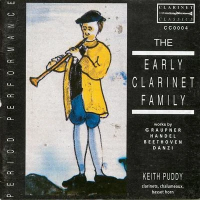 Robin TritschlerMalcolm MartineauAndre Caplet The Early Clarinet Family