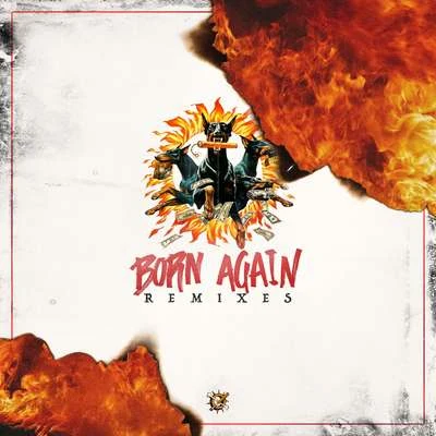 Born Again (Remixes) 專輯 Kayzo