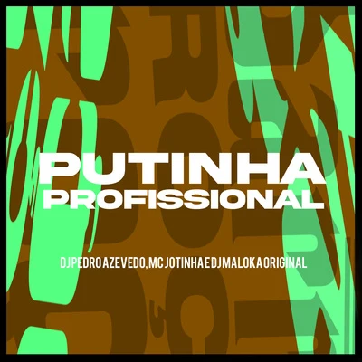 Putinha Profissional 專輯 DJ BL/MC Jotinha/MC PR