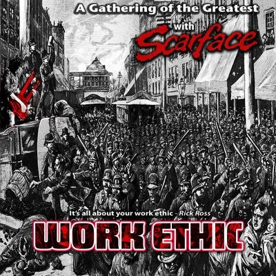 Work Ethic 專輯 ScarFace/Pablito Music