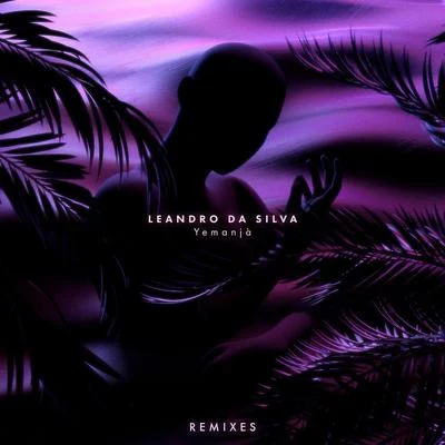 Leandro Da Silva Yemanjà (Remixes)