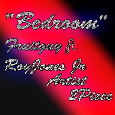 Bedroom (feat. 2piece) 專輯 Fruitguy