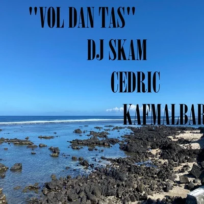 Cedric Vol. Dan Tas (Mix DJ Skam)