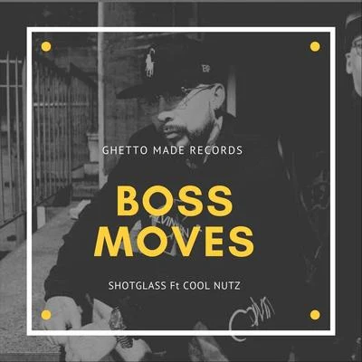 Boss Moves (feat. Cool Nutz) 專輯 Cool Nutz