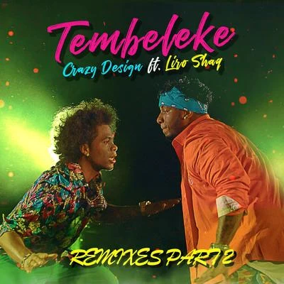 Tembeleke (Remixes 2) 专辑 Crazy Design