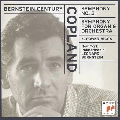 Zoltan RosnaiColumbia Chamber SymphonyE. Power Biggs Bernstein Century: Copland - Symphonies Nos. 3 & 1