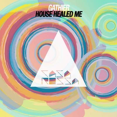 House Healed Me (Radio Edit) 专辑 Gathier/Nihil Young/Wolf Story