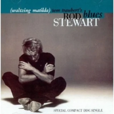 Tom Trauberts Blues (Waltzing Mathilda) 專輯 Rod Stewart/Bee Gees/Grateful Dead/The Equals/Jerry Butler