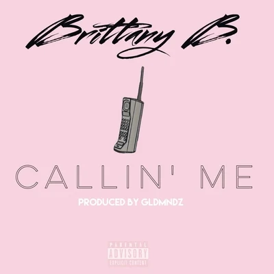 Callin&#x27; Me 专辑 Brittany B.