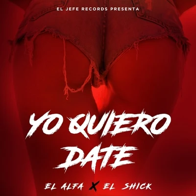 Yo Quiero Date (Puñala de Carne) 專輯 El Alfa