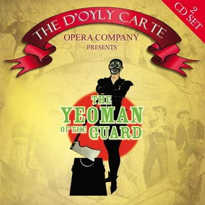 The Yeoman Of The Guard 专辑 Isidore Godfrey/The D'Oyle Carte Opera Company