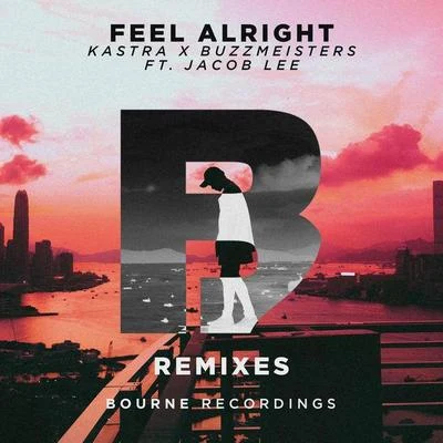 Feel Alright (Remixes) 專輯 KASTRA/Damien Anthony