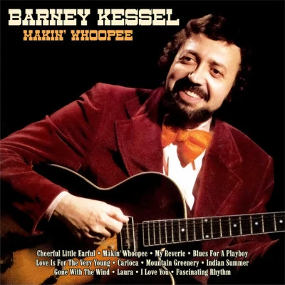 Barney Kessel Makin Whoopee