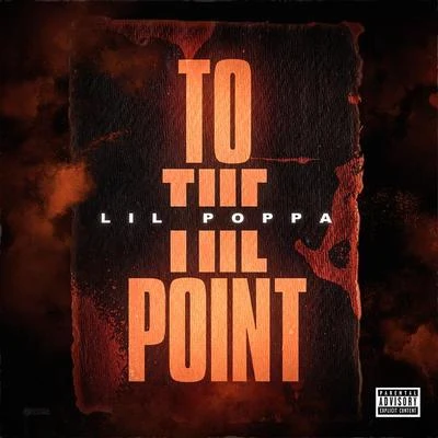 To The Point 专辑 Lil Poppa/Toosii