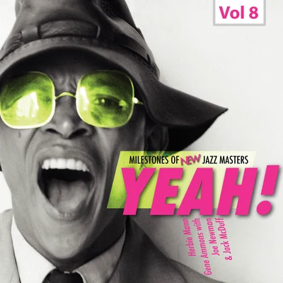 Milestones of New Jazz Masters - Yeah!, Vol. 8 专辑 Herbie Mann