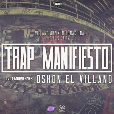 Dshon El Villano Trap Manefiesto