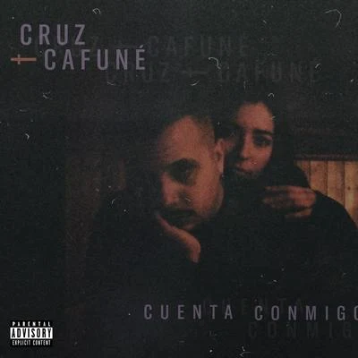 Cruz Cafuné Cuenta Conmigo