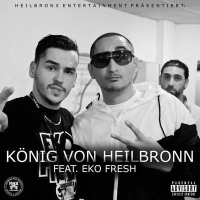 König von Heilbronn (feat. Eko Fresh) 專輯 Nemez/Drob Dynamic/Fame68/David Battle/Crystal-Ice