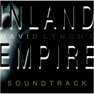 Inland Empire - O.S.Ts 專輯 David Lynch/The Platters/Buck Ram/Big Maceo Merriweather/Merle Travis