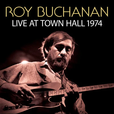 Live At Town Hall 1974 專輯 Jon Faddis/Traks/Lynn Miles/Roy Buchanan/Stanley Clarke