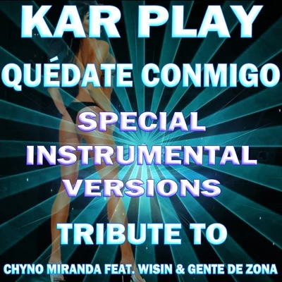 Quédate Conmigo 专辑 Kar Play