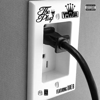 The Plug (feat. Doe B) - Single 專輯 Yowda