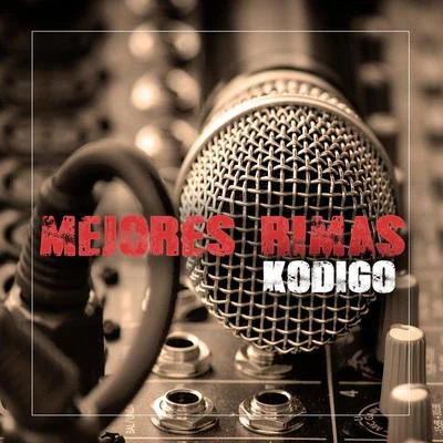 Mejores Rimas 專輯 Kodigo/Warrobit