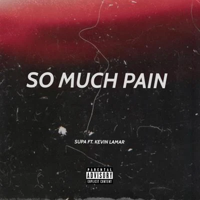 So Much Pain 專輯 Supa/Hypnotik