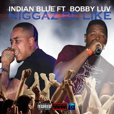 Niggas Be Like 专辑 Indian Blue/LaToiya Williams