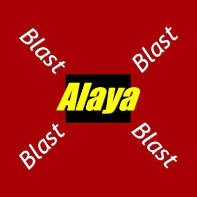 Blast 專輯 Alaya