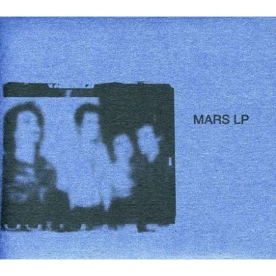 Mars LP: The Complete Studio Recordings NYC 1977-1978 專輯 Mars/Alex Koen/NewTheBeat/Dogreen/Danny Kolk