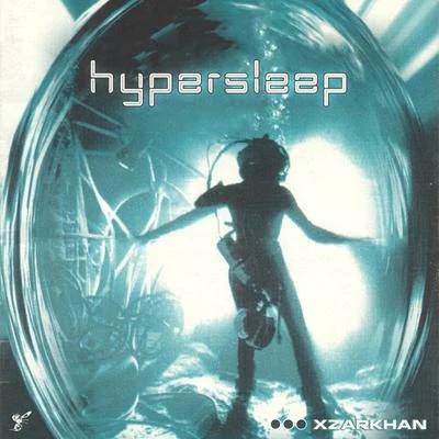 Hypersleep 專輯 Xzarkhan/Dozy Doe/Kamiyada+