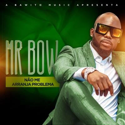 Não Me Arranja Problema 专辑 Theo from Mafikizolo/Mr. Bow