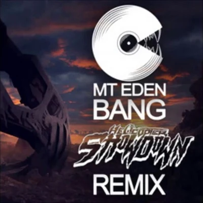 Bang (Helicopter Showdown Remix) 專輯 Helicopter Showdown/Midnight Tyrannosaurus