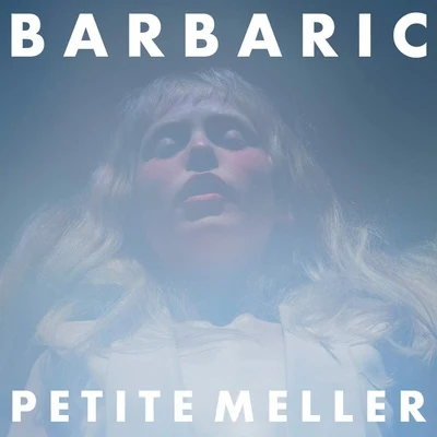 Barbaric 專輯 Hyena/Petite Meller