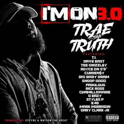 Im On 3.0 專輯 Trae Tha Truth