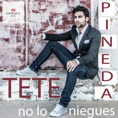 No Lo Niegues 专辑 José Carlos Gómez/Tete Pineda