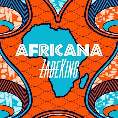 Africana 專輯 ZadeKing