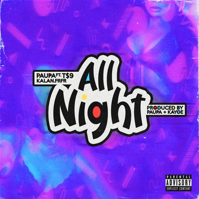 All Night (feat. T$9 & Kalan.frfr) 專輯 Fresco G/Paupa