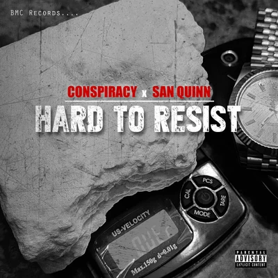 Hard to Resist (feat. San Quinn) 專輯 Roxy/Jobi Locs/Conspiracy/Sneaks