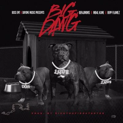 MB4L Kane Big Dawg (feat. Ripp Flamez)