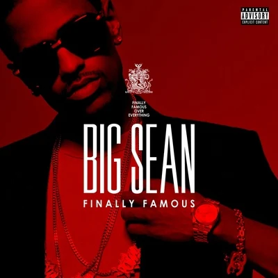 Finally Famous (Deluxe Edition) 專輯 Big Sean