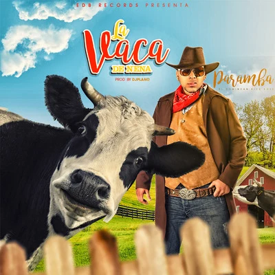 La Vaca de Nena (feat. DJ Plano) 專輯 Kels/Paramba