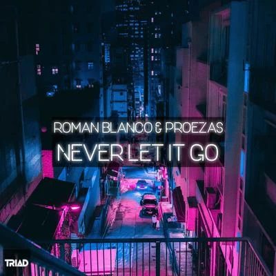 Never Let It Go 專輯 Roman Blanco